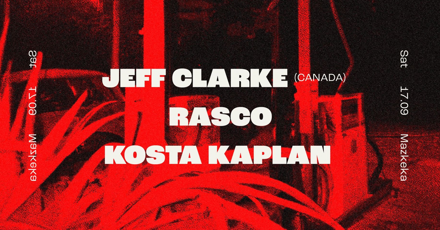 Jeff Clarke ✫ Rasco ✫ Kosta Kaplan ✠ Mazkeka 17.9