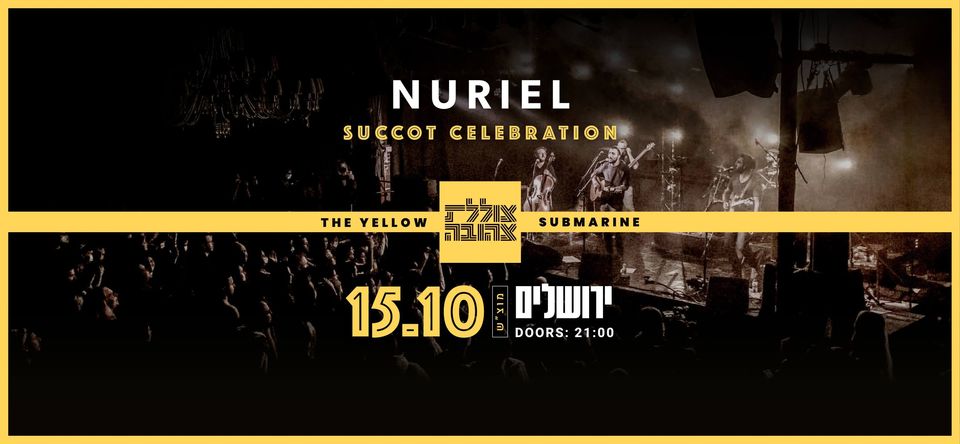 NURIEL at the Yellow Submarine
