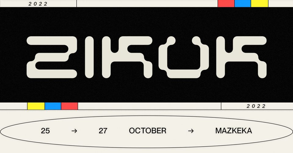 Zikuk Festival ༄ 25 – 27.10.22