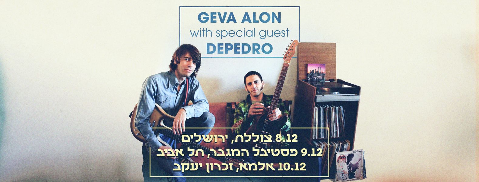 GEVA ALON AND DEPEDRO ✷ ISRAEL TOUR