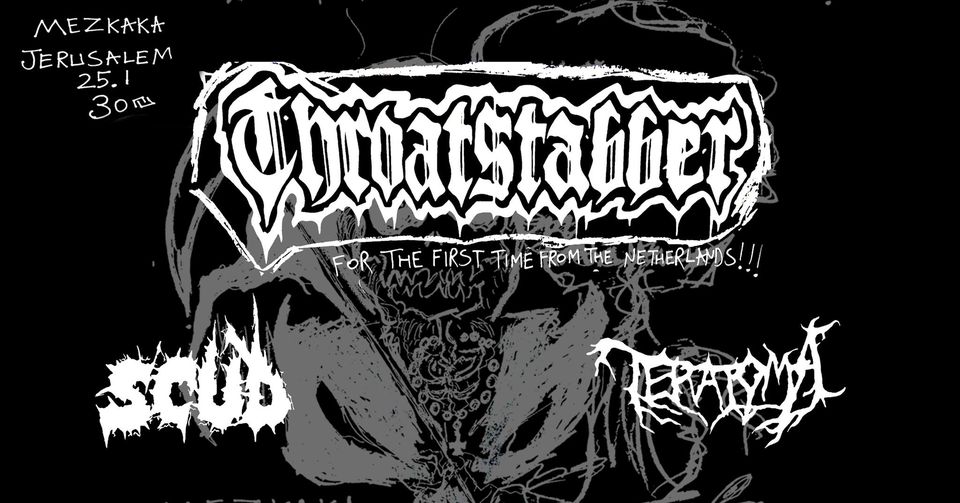 Throatstabber (NL) ⊹ Scud ⊹ Teratoma ⊹ Mazkeka 25.1