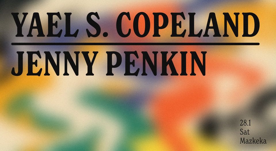 Yael S. Copeland ➣ Jenny Penkin / Mazkeka 28.1
