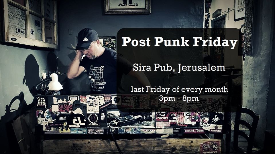 Post Punk Friday שישי פוסט-פאנק