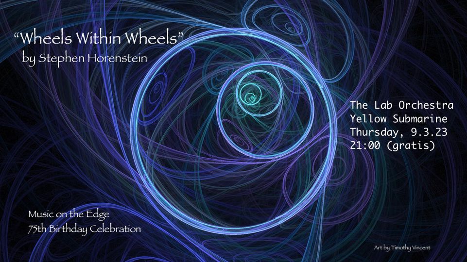 The Lab Orchestra-תזמורת המעבדה ’’Wheels Within Wheels”